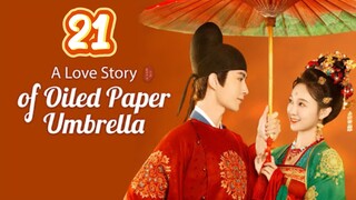 A Love Story Of Oiled Paper Umbrella Episode 21