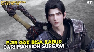 TERPOJOK DIKEJAR MANSION SURGAWI - BTTH RANAH DEWA  #btthseason5 #btth #xiaoyan #btthranahkaisar