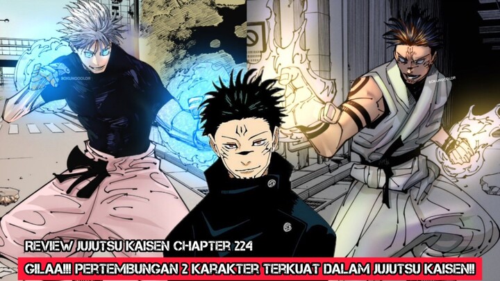 GILA!!! PERTEMBUNGAN 2 KARAKTER TERKUAT DALAM JUJUTSU KAISEN!! CHAPTER 224