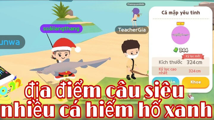 PLAY TOGETHER | review địa điểm câu cá mới hố xanh câu siêu nhiều cá hiếm