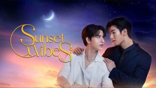✨Sunset X Vibes The Series✨Episode 06 Subtitle Indonesia