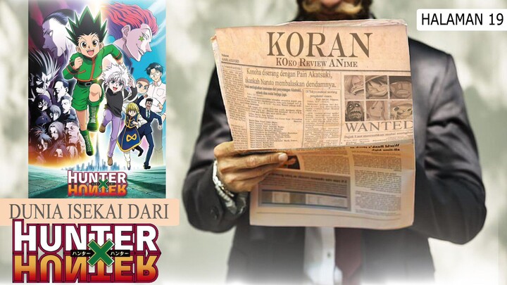 Bermain di dunia Isekai HUNTER X HUNTER | Koko Review Anime (KORAN)