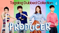 THE PRODUCER Episode 4 Tagalog Dubbed