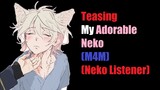 (M4M) (Neko Listener) Teasing My Adorable Neko Boyfriend | Envy VA