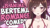 8 Rekomendasi Anime Bertema Romance, Comedy | Part 2