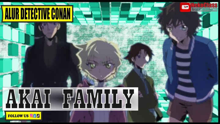 Kisah Akai Family - Alur Detective Conan