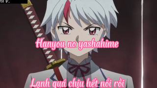 Hanyou no yashahime _Tập 11- Lạnh quá chịu hết nổi rồi