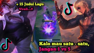 KALO BERANI 1 VS 1, BUKAN 1 VS 5❗ TIKTOK MOBILE LEGEND LENGKAP DENGAN JUDUL LAGUNYA TERBARU 2021