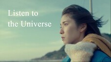 Listen To The Universe | Japanese Movie 2019