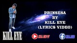 Prinsesa - Kill eye (Lyrics Video)