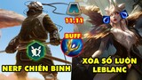 TOP 7 thay đổi cực KHỦNG trong ĐTCL 11.11: Nerf Chiến Binh, Xóa sổ luôn LeBlanc, Buff Quyền Trượng