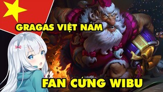 BOY ONE CHAMP GRAGAS Việt Nam siêu hack não là một Wibu chính hiệu