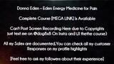 Donna Eden Course Eden Energy Medicine for Pain download