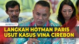 Begini Langkah Hotman Paris Usut Kasus Pembunuhan Vina Cirebon