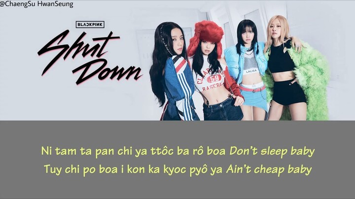 [Phiên âm tiếng Việt] Shut Down - BLACKPINK