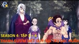Review Anime | Kimetsu No Yaiba Season 4 Tập 3 + 4 | Thanh Gươm Diệt Quỷ Phần 4 Tập 3 + 4 | Bất Đầu