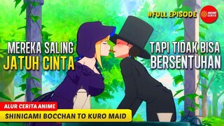 SALING JATUH CINTA TP TAK BISA SALING BERSENTUHAN -ALUR CERITA ANIME SHINIGAMI BOCCHAN TO KURO MAID