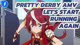 Let's start running again | Pretty Derby_1
