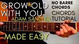 Adam Sandler - GROW OLD WITH YOU Chords (EASY GUITAR TUTORIAL) for Acoustic Cover