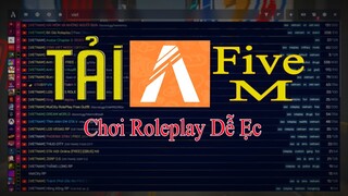 HƯỚNG DẪN CHƠI GTA ONLINE ROLEPLAY BẰNG FIVE M VÀ NHỮNG ĐIỀU CƠ BẢN CẦN LÀM KHI MỚI BẮT ĐẦU CHƠI