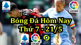 Lịch Thi Đấu Bóng Đá Hôm Nay 21/5 - Serie A & La Liga & Hạ Màn Ligue 1 - Thông Tin Trận Đấu