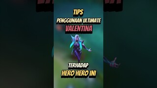 Tips ultimate valentina terhadap hero hero ini #mlbb #mobilelegends #mlbbcreatorcamp