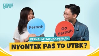 Pernah Gak Pernah Edisi UTBK! | #BALASDIUTBK