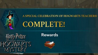 Harry Potter: Hogwarts Mystery | A SPECIAL CELEBRATION OF HOGWARTS TEACHERS (END)