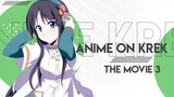 Anime On Krek The Movie 3 - Kolaborasi karena kehabisan ide