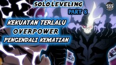 Kekuatan Terlalu Overpower!? Sang Pengendali Kematian (Solo Leveling Part 8)