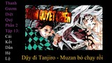 Thanh gươm diệt quỷ phần 2 tập 13 (Kimetsu No Yaiba) Điệu múa hoả thần thức thứ 13 - Muzan bỏ chạy