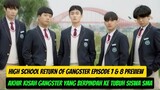 High School Return of A Gangster Episode 7 - 8 Preview ~ Jaemin Mengkhianati Yi Hoon