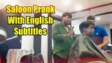 Saloon Prank English Subtitles😆 | Prankster Rahul India 2022 #pranksterrahul #telugupranks #telugu