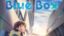 Blue Box Ep1