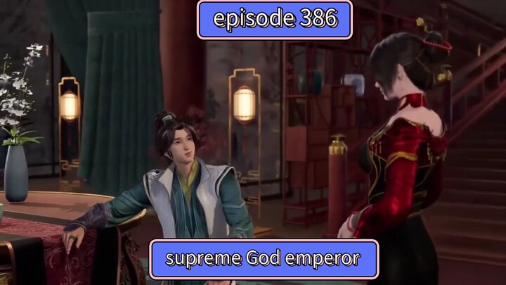 Supreme God emperor episode 386 sub indo