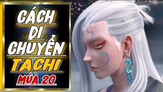 BEST TACHI | Cách di chuyển combat đầu Game của TACHI MÙA 20 lấy 100% lợi thế cho Team | RoV | AoV