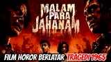 Film Horor Berlatar Sejarah Tragedi 1965 - Sinopsis Alur Cerita Film Malam Para Jahanam (2023)