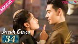 [INDO SUB] Jatuh Cinta (Fall In Love) EP34 | Chen Xingxu, Zhang Jingyi, Lin Yanjun | YOUKU