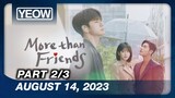 TV5 - More Than Friends (Tagdub) 2/3 | August 14, 2023