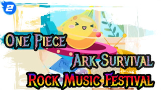 Ark Survival One Piece Rock Music Festival (Playing Drum In Game_2