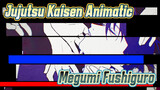[Jujutsu Kaisen Animatic] Megumi Fushiguro - Cynical Night Plan