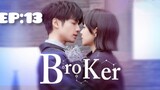 BROKER | Hindi Dubbed | season 1 2021 ( episode : 13 )  Full HD