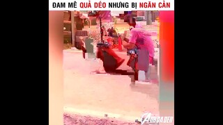 Đam Mê Quả Déo Nhưng Bị Ngăn Cản