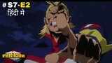 MY HERO ACADEMIA SEASON 7 EXPLAINED EPISODE 2 IN HINDI | ANIMEOLOGY HINDI | #anime #animegirl