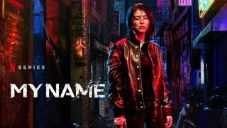 My Name Episode 04 sub Indonesia (2021) Drakor