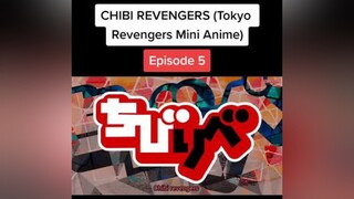 Episode 5&6 🖤 tokyorevengers toman anime chibirevengers mikey draken takemichi chifuyu mitsuya baji foryoupage foryou fyp fypシ edit