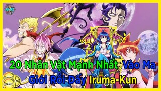 Top 20 Nhân Vật Mạnh Nhất Trong Vào Ma Giới Rồi Đấy Iruma-kun seasion 1 | Mairimashita! Iruma-kun