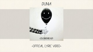 Closehead - Dunia [Official Lyric Video][Alb. Self Titled]