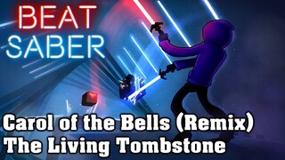 Beat Saber - Carol of the Bells - The Living Tombstone remix (custom song) | FC