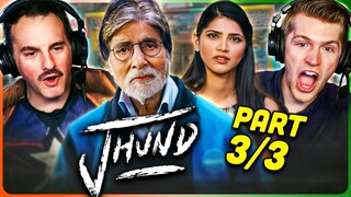 JHUND Movie Reaction Part (3/3)! | Amitabh Bachchan | Ankush Gedam | Sayli Patil